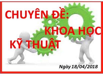 Chuyên đề Khoa học kĩ thuật