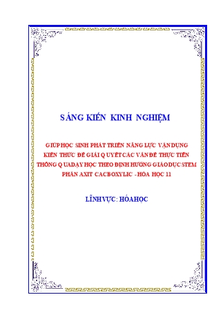 SKKN Giúp học sinh phát triển năng lực vận dụng kiến thức để giải quyết các vấn đề thực tiễn thông qua dạy học theo định hướng giáo dục stem phần Axit Cacboxylic - Hóa học 11