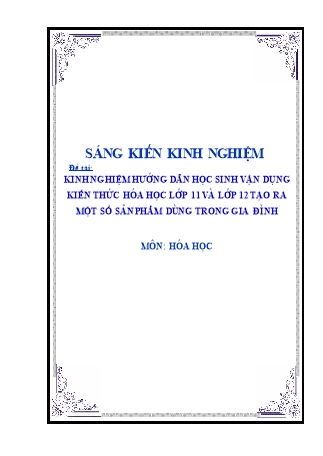 SKKN Hướng dẫn học sinh vận dụng kiến thức hóa học Lớp 11 và Lớp 12 tạo ra một số sản phẩm dùng trong gia đình