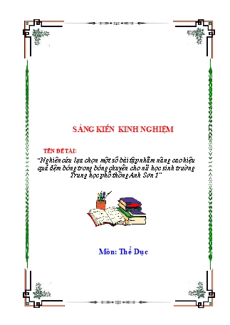 SKKN Nghiên cứu lựa chọn một số bài tập nhằm nâng cao hiệu quả đệm bóng trong bóng chuyền cho nữ học sinh trường Trung học Phổ thông Anh Sơn 1