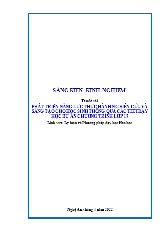 SKKN Phát triển năng lực thực hành nghiên cứu và sáng tạo cho học sinh thông qua các tiết dạy học dự án chương trình Lớp 12