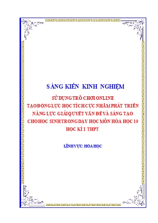 SKKN Sử dụng trò chơi online tạo động lực học tích cực nhằm phát triển năng lực giải quyết vấn đề và sáng tạo cho học sinh trong dạy học môn Hóa học 10 học kì i THPT