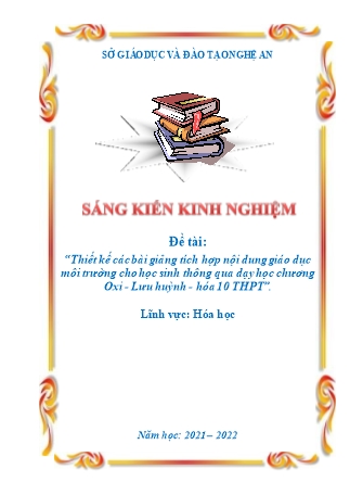 SKKN Thiết kế các bài giảng tích hợp nội dung giáo dục môi trường cho học sinh thông qua dạy học chương Oxi - Lưu huỳnh - Hóa 10 THPT