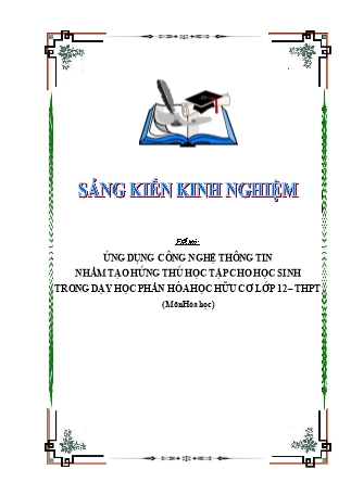 SKKN Ứng dụng công nghệ thông tin nhằm tạo hứng thú học tập cho học sinh trong dạy học phần hóa học hữu cơ Lớp 12 – THPT