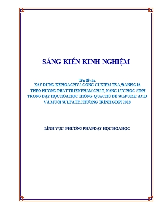 SKKN Xây dựng kế hoạch và công cụ kiểm tra, đánh giá theo hướng phát triển phẩm chất, năng lực học sinh trong dạy học hóa học thông qua chủ đề sulfuric acid và muối sulfate, chương trình GDPT 2018