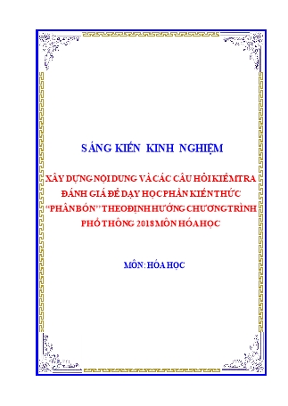 SKKN Xây dựng nội dung và các câu hỏi kiểm tra đánh giá để dạy học phần kiến thức phân bón’ theo định hướng chương trình phổ thông 2018 môn Hóa học