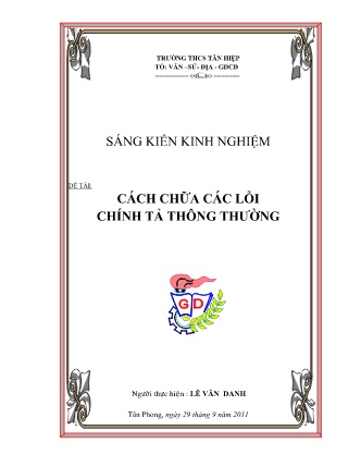 Sáng kiến kinh nghiệm Cách chữa các lỗi chính tả thông thường Sáng kiến kinh nghiệm Cách chữa các lỗi chính tả thông thường