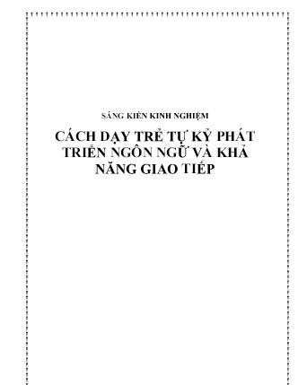 Sáng kiến kinh nghiệm Cách dạy trẻ tự kỷ phát triển ngôn ngữ và khả năng giao tiếp
