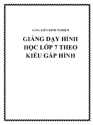 Sáng kiến kinh nghiệm Giảng dạy hình học Lớp 7 theo kiểu gấp hình