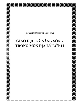 Sáng kiến kinh nghiệm Giáo dục kỹ năng sống trong môn Địa lý Lớp 11