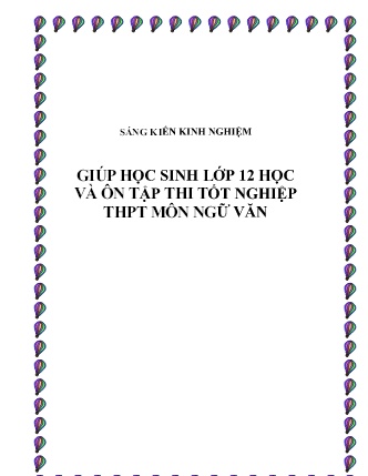 Sáng kiến kinh nghiệm Giúp học sinh Lớp 12 học và ôn tập thi tốt nghiệp THPT môn Ngữ Văn Sáng kiến kinh nghiệm Giúp học sinh Lớp 12 học và ôn tập thi tốt nghiệp THPT môn Ngữ Văn