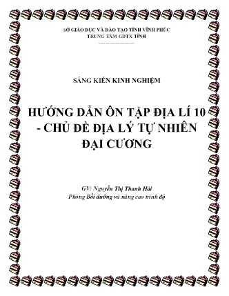 Sáng kiến kinh nghiệm Hướng dẫn ôn tập Địa lí 10 - Chủ đề địa lý tự nhiên đại cương