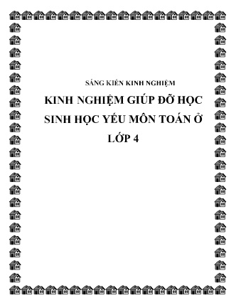 Sáng kiến kinh nghiệm Kinh nghiệm giúp đỡ học sinh học yếu môn Toán ở Lớp 4 Sáng kiến kinh nghiệm Kinh nghiệm giúp đỡ học sinh học yếu môn Toán ở Lớp 4