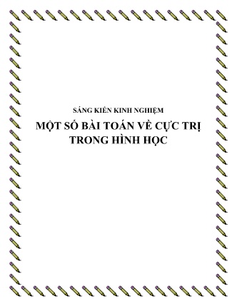 Sáng kiến kinh nghiệm Một số bài toán về cực trị trong Hình học Sáng kiến kinh nghiệm Một số bài toán về cực trị trong Hình học