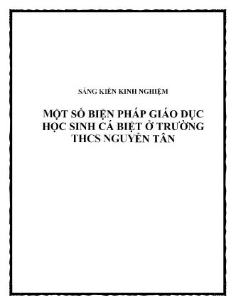 Sáng kiến kinh nghiệm Một số biện pháp giáo dục học sinh cá biệt ở Trường THCS Nguyễn Tân Sáng kiến kinh nghiệm Một số biện pháp giáo dục học sinh cá biệt ở Trường THCS Nguyễn Tân