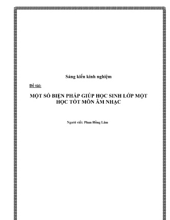 Sáng kiến kinh nghiệm Một số biện pháp giúp học sinh Lớp Một học tốt môn Âm nhạc