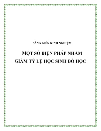 Sáng kiến kinh nghiệm Một số biện pháp nhằm giảm tỷ lệ học sinh bỏ học