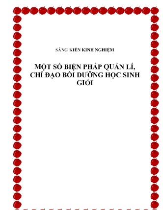 Sáng kiến kinh nghiệm Một số biện pháp quản lí, chỉ đạo bồi dưỡng học sinh giỏi Sáng kiến kinh nghiệm Một số biện pháp quản lí, chỉ đạo bồi dưỡng học sinh giỏi