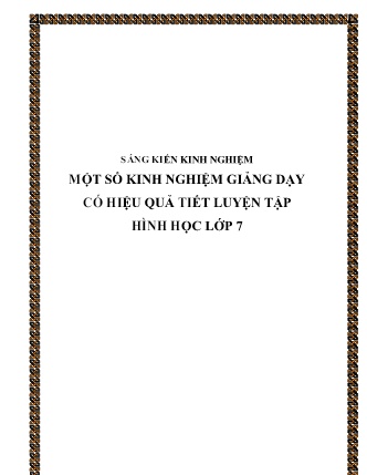 Sáng kiến kinh nghiệm Một số kinh nghiệm giảng dạy có hiệu quả tiết luyện tập Hình học Lớp 7