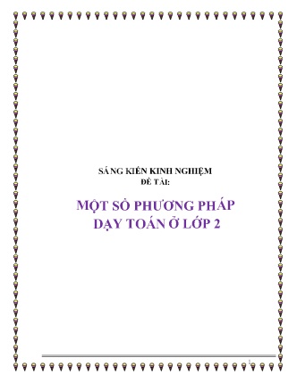 Sáng kiến kinh nghiệm Một số phương pháp dạy Toán ở Lớp 2