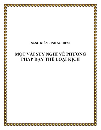 Sáng kiến kinh nghiệm Một vài suy nghĩ về phương pháp dạy thể loại kịch