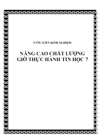 Sáng kiến kinh nghiệm Nâng cao chất lượng giờ thực hành Tin học 7