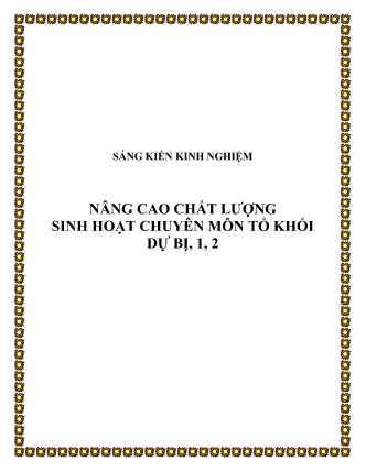 Sáng kiến kinh nghiệm Nâng cao chất lượng sinh hoạt chuyên môn tổ khối dự bị 1, 2