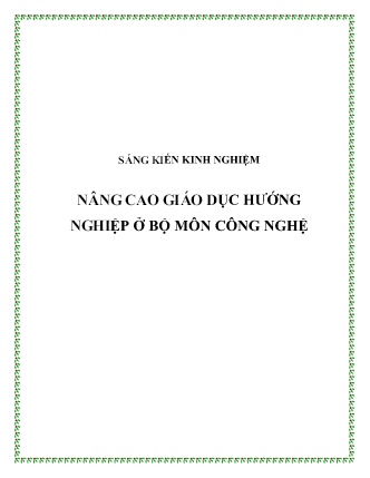 Sáng kiến kinh nghiệm Nâng cao giáo dục hướng nghiệp ở bộ môn Công nghệ