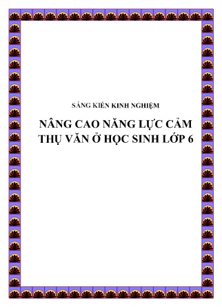 Sáng kiến kinh nghiệm Nâng cao năng lực cảm thụ văn ở học sinh Lớp 6 Sáng kiến kinh nghiệm Nâng cao năng lực cảm thụ văn ở học sinh Lớp 6