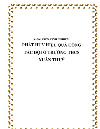 Sáng kiến kinh nghiệm Phát huy hiệu quả công tác đội ở Trường THCS Xuân Thuỷ Sáng kiến kinh nghiệm Phát huy hiệu quả công tác đội ở Trường THCS Xuân Thuỷ