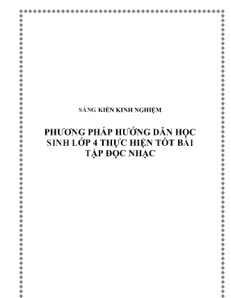 Sáng kiến kinh nghiệm Phương pháp hướng dẫn học sinh Lớp 4 thực hiện tốt bài Tập đọc nhạc Sáng kiến kinh nghiệm Phương pháp hướng dẫn học sinh Lớp 4 thực hiện tốt bài Tập đọc nhạc