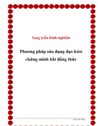 Sáng kiến kinh nghiệm Phương pháp sửa dụng đạo hàm chứng minh bất đẳng thức Sáng kiến kinh nghiệm Phương pháp sửa dụng đạo hàm chứng minh bất đẳng thức
