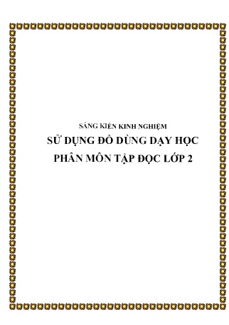 Sáng kiến kinh nghiệm Sử dụng đồ dùng dạy học phân môn Tập đọc Lớp 2 Sáng kiến kinh nghiệm Sử dụng đồ dùng dạy học phân môn Tập đọc Lớp 2