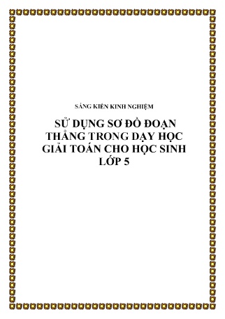 Sáng kiến kinh nghiệm Sử dụng sơ đồ đoạn thẳng trong dạy học giải toán cho học sinh Lớp 5