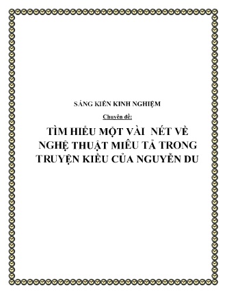 Sáng kiến kinh nghiệm Tìm hiểu một vài nét về nghệ thuật miêu tả trong Truyện Kiều của Nguyễn Du Sáng kiến kinh nghiệm Tìm hiểu một vài nét về nghệ thuật miêu tả trong Truyện Kiều của Nguyễn Du