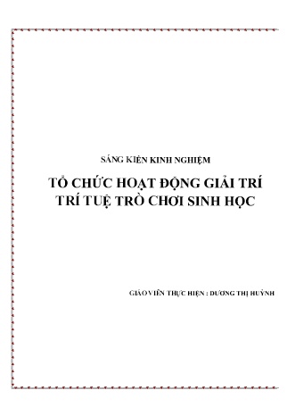 Sáng kiến kinh nghiệm Tổ chức hoạt động giải trí trí tuệ trò chơi Sinh học