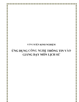 Sáng kiến kinh nghiệm Ứng dụng công nghệ thông tin vào giảng dạy môn Lịch sử Sáng kiến kinh nghiệm Ứng dụng công nghệ thông tin vào giảng dạy môn Lịch sử