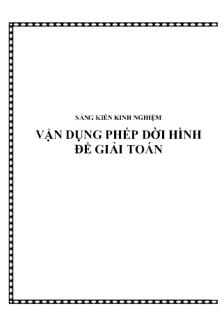 Sáng kiến kinh nghiệm Vận dụng phép dời hình để giải Toán
