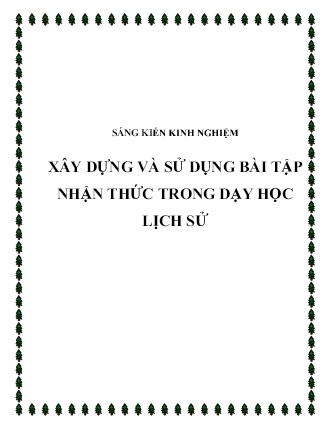 Sáng kiến kinh nghiệm Xây dựng và sử dụng bài tập nhận thức trong dạy học Lịch sử