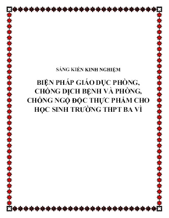 SKKN Biện pháp giáo dục phòng, chống dịch bệnh và phòng, chống ngộ độc thực phẩm cho học sinh Trường THPT Ba Vì SKKN Biện pháp giáo dục phòng, chống dịch bệnh và phòng, chống ngộ độc thực phẩm cho học sinh Trường THPT Ba Vì