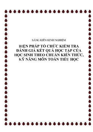 SKKN Biện pháp tổ chức kiểm tra đánh giá kết quả học tập của học sinh theo chuẩn kiến thức, kỹ năng môn Toán tiểu học