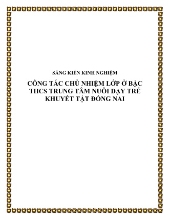 SKKN Công tác chủ nhiệm lớp ở bậc THCS trung tâm nuôi dạy trẻ khuyết tật Đồng Nai
