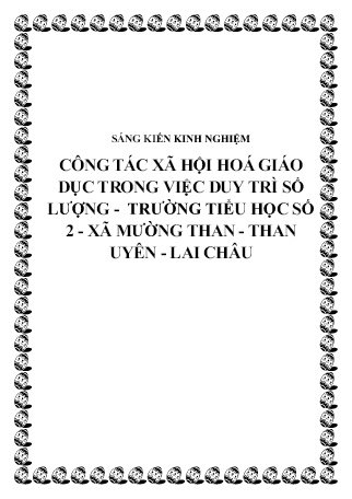 SKKN Công tác xã hội hoá giáo dục trong việc duy trì số lượng ở Trường Tiểu học số 2 - Xã Mường Than - Than uyên - Lai Châu
