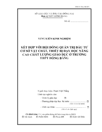 SKKN Kết hợp với hội đồng quản trị đầu tư cơ sở vật chất, thiết bị dạy học nâng cao chất lượng giáo dục ở Trường THPT Hồng Bàng SKKN Kết hợp với hội đồng quản trị đầu tư cơ sở vật chất, thiết bị dạy học nâng cao chất lượng giáo dục ở Trường THPT Hồng Bàng