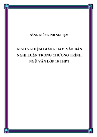 SKKN Kinh nghiệm giảng dạy văn bản nghị luận trong chương trình Ngữ Văn Lớp 10 THPT
