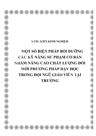 SKKN Một số biện pháp bồi dưỡng các kỹ năng sư phạm cơ bản nhằm nâng cao chất lượng đổi mới phương pháp dạy học trong đội ngũ giáo viên tại trường
