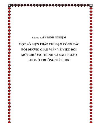 SKKN Một số biện pháp chỉ đạo công tác bồi dưỡng giáo viên về việc đổi mới chương trình và sách giáo khoa ở Trường Tiểu học