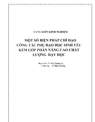 SKKN Một số biện pháp chỉ đạo công tác phụ đạo học sinh yếu kém góp phần nâng cao chất lượng dạy học SKKN Một số biện pháp chỉ đạo công tác phụ đạo học sinh yếu kém góp phần nâng cao chất lượng dạy học