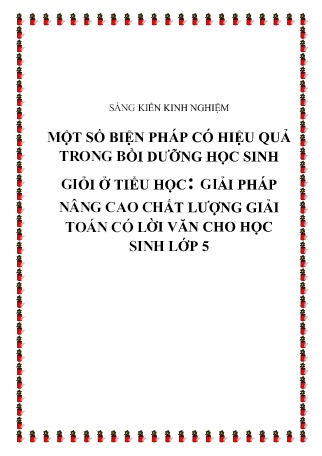 SKKN Một số biện pháp có hiệu quả trong bồi dưỡng học sinh giỏi ở Tiểu học: Giải pháp nâng cao chất lượng giải Toán có lời văn cho học sinh Lớp 5