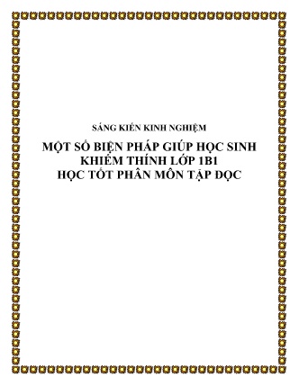 SKKN Một số biện pháp giúp học sinh khiếm thính Lớp 1B học tốt Phân môn Tập đọc SKKN Một số biện pháp giúp học sinh khiếm thính Lớp 1B học tốt Phân môn Tập đọc